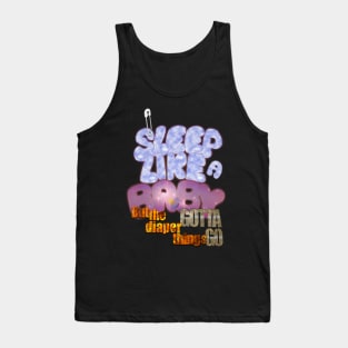 I sleep like a baby. Tank Top